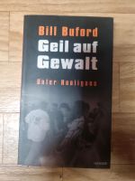 Geil auf Gewalt- Bill Buford Bayern - Burglauer Vorschau