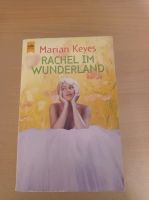 Rachel im Wunderland-Marian Keyes Buch Hessen - Höchst im Odenwald Vorschau