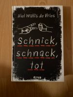 Schnick, schnack, tot - Mel Wallis de Vries Sachsen - Chemnitz Vorschau