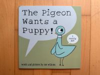 NEU The Pigeon Wants a Puppy Bilderbuch Englisch Mo Willems Baden-Württemberg - Ludwigsburg Vorschau