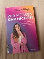 Buch wir müssen gar nichts hannah Maylou feminismus Frauen Sex Düsseldorf - Oberbilk Vorschau