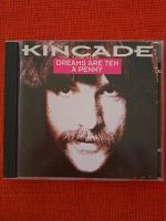 CD KINCADE-DREAMS ARE TEN A PENNY Baden-Württemberg - Aalen Vorschau