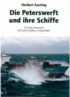 Die Peterswerft und ihre Schiffe 125 Jahre Peterswerft 250 Jahre Bremen-Mitte - Bremen Altstadt Vorschau