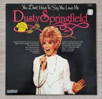 Dusty Springfield You Don't Have To Say You Love Me Vinyl Burglesum - Burg-Grambke Vorschau