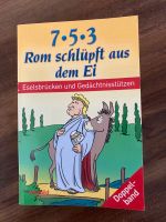 Buch 7 5 3 Rom schlüpft aus dem Ei Eselsbrücken Gedächtnisstützen Baden-Württemberg - Kippenheim Vorschau