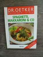Kochbuch "Spaghetti, Makkaroni und Co" von Dr. Oetker Baden-Württemberg - Laufenburg (Baden) Vorschau