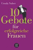 10 Gebote für Frauen im Berufsleben Ob Hausfrau, Sekretärin, Lehr Nordrhein-Westfalen - Recklinghausen Vorschau