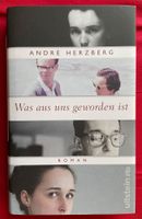 André Herzberg "Was aus uns geworden ist" (Hardcover, wie neu) Schleswig-Holstein - Langballig Vorschau