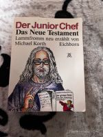 Der Junior Chef das neue Testament Michael Korth Niedersachsen - Bienenbüttel Vorschau