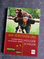 neuwertig WIR VERSTEHEN UNS Hundeerziehung Buch Holger Schüler Bayern - Altdorf bei Nürnberg Vorschau