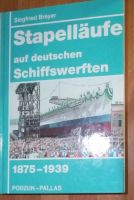 Buch Schiffahrt Schiffe Werften 1875-1939 Stapellauf Stapelläufe Niedersachsen - Uelzen Vorschau