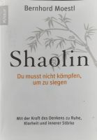 Das Shaolin-Prinzip von Bernhard Moestl Baden-Württemberg - Mannheim Vorschau
