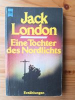 Jack London - Eine Tochter des Nordlichts Erzählungen Kiel - Kronshagen Vorschau