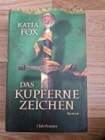 Buch | Roman | Das kupferne Zeichen | Katia Fox Thüringen - Erfurt Vorschau