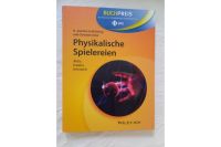 Physikalische Spielereien - aktiv, kreativ, lehrreich - Wiley-VCH Rheinland-Pfalz - Traben-Trarbach Vorschau