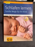 Schlafen lernen - Sanfte Wege für Ihr Kind GU Ratgeber Kunze Nordrhein-Westfalen - Elsdorf Vorschau