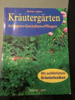 Kräutergärten anlegen gestalten pflegen Helmut Jantra Baden-Württemberg - Vogt Vorschau