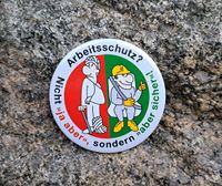 ARBEITSSCHUTZ Anstecker Button Pin 80er Jahre Sammler Bayern - Marktleuthen Vorschau