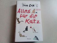 Buch: Alles für die Katz - Tom Cox (wie neu) Bayern - Kasendorf Vorschau