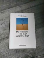 Wilhard Becker Ulrich Schaffer Du bist nicht für mich verantwortl Nordrhein-Westfalen - Brilon Vorschau