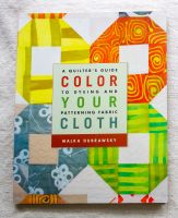 Buch "Color your cloth" - Färben, drucken, Batik - Super Zustand! Rheinland-Pfalz - Sargenroth Vorschau