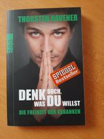 Thorsten Havener  :  Denk doch, was du willst Brandenburg - Hennigsdorf Vorschau