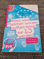 Alles, was Mädchen wissen sollten, bevor sie 13 werden Niedersachsen - Hildesheim Vorschau