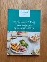 Thermomix TM 6 Deine Modi für deine kreative Küche Buch Bayern - Neu Ulm Vorschau