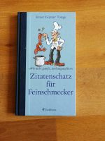 Zitatenschatz für Feinschmecker Kochbuch Gourmet Köche Koch Dresden - Räcknitz/Zschertnitz Vorschau