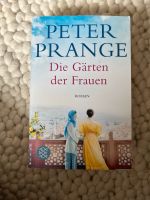 Peter Prange Die Gärten der Frauen Mülheim - Köln Holweide Vorschau