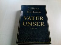 Buch: Vater unser von Jilliane Hoffmann Bremen - Huchting Vorschau