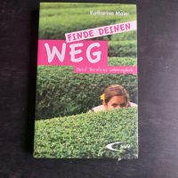 Buch "Finde Deinen Weg" Beruf, Berufung, Lebensglück Bayern - Kaufbeuren Vorschau