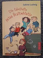 Die fabelhafte Miss Braitwhistle von Sabine Ludwig Hessen - Seeheim-Jugenheim Vorschau