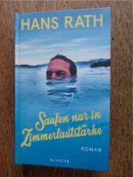 Hans Rath: Saufen nur in Zimmerlautstärke - Hardcover ⭐NEU⭐ Thüringen - Jena Vorschau