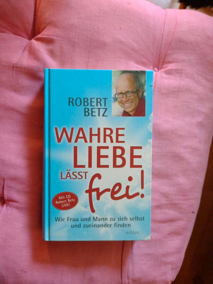 Robert Betz - Wahre Liebe lässt frei! - Mit CD Vortrag! in Kiel