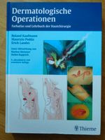 Dermatologische Operationen Farbatlas und Lehrbuch Sachsen - Görlitz Vorschau