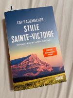 Cay Rademacher Stille Sainte Victoire Baden-Württemberg - Kippenheim Vorschau