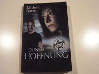 Roman Dunkle Hoffnung / Michelle Raven / TURT/LE Reihe / Selten Nordrhein-Westfalen - Krefeld Vorschau