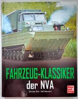 Fahrzeug-Klassiker der NVA - von Christian Suhr u. Ralf Weinreich Niedersachsen - Lehre Vorschau