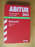 Abitur Prüfungsaufgaben 2013 Mathematik  Bayern Bayern - Mühldorf a.Inn Vorschau