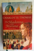 Die Madonna von Murano: historischer Roman v.Charlotte Thomas.NEU Baden-Württemberg - Remshalden Vorschau