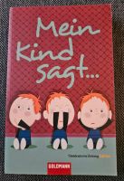 Buch " Mein Kind sagt " Rheinland-Pfalz - Emmelshausen Vorschau