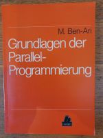 Grundlagen der Parallel-Programmierung, M. Ben-Ari Nordrhein-Westfalen - Krefeld Vorschau