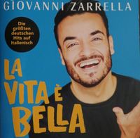CD Giovanni Zarrella - La Vita È Bella Nordrhein-Westfalen - Bergisch Gladbach Vorschau