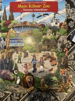 Mein Kölner Zoo Buch Kinderbuch Köln - Nippes Vorschau