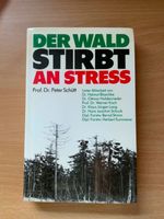 Taschenbuch " Der Wald stirbt an Stress", älter und nicht gelesen Hessen - Liederbach Vorschau