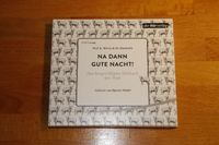 Na dann gute Nacht!: Das langweiligste Hörbuch der Welt Gelesen Berlin - Tempelhof Vorschau