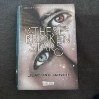 Buch These Broken Stars Romance Science Fiction Young Adult Nordrhein-Westfalen - Dinslaken Vorschau