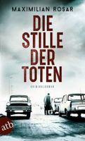 Kriminalroman „Die Stille der Toten“ von Maximilian Rosar Thüringen - Weimar Vorschau
