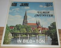 600 Jahre Ulmer Münster, In Bild + Ton, 1977, Schallplatte, Dias Bayern - Günzburg Vorschau